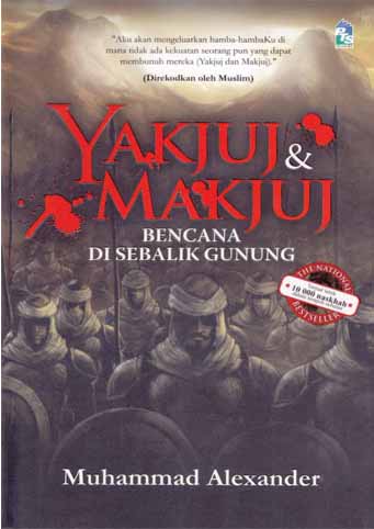 Yakjuj & Makjuj: Bencana Disebalik Gunung